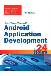 Android Application Development in 24 Hours, Sams Teach Yourself