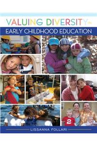 Valuing Diversity in Early Childhood Education, Enhanced Pearson Etext with Loose-Leaf Version -- Access Card Package