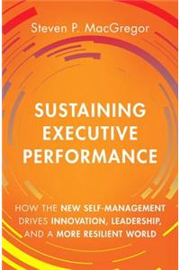 Sustaining Executive Performance