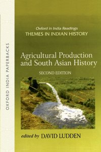 Agricultural Production and South Asian History