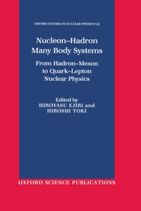 Nucleon-Hadron Many Body Systems