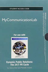 NEW MyLab Communication without Pearson eText -- Standalone Access Card -- Dynamic Public Relations