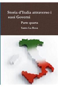 Storia d'Italia attraverso i suoi Governi     Parte quarta