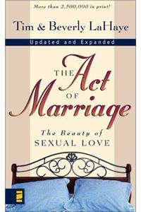 The The Act of Marriage Act of Marriage: The Beauty of Sexual Love