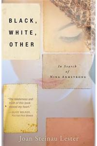 Black, White, Other