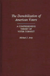 The Demobilization of American Voters