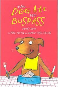 The Dog Ate My Bus Pass