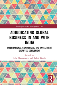 Adjudicating Global Business in and with India