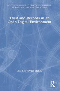 Trust and Records in an Open Digital Environment