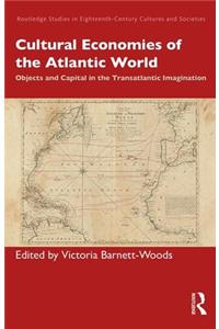 Cultural Economies of the Atlantic World