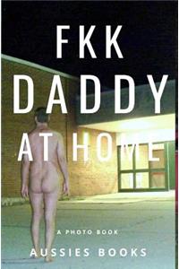 FKK Daddy at home