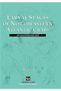 Larval Stages of Northeastern Atlantic Crabs