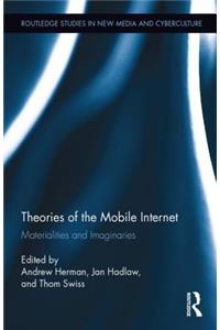 Theories of the Mobile Internet