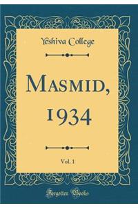 Masmid, 1934, Vol. 1 (Classic Reprint)