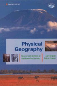 Physical Geography: Science And Systems Of The Human Environment, 2Nd Edition