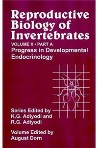 Reproductive Biology of Invertebrates, Progress in Development Endocrinology