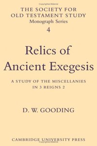 Relics of Ancient Exegesis