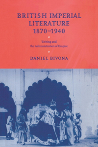 British Imperial Literature, 1870 1940