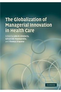 The Globalization of Managerial Innovation in Health Care