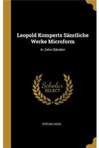 Leopold Komperts Sämtliche Werke Microform