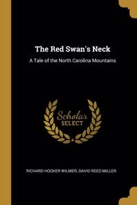 The Red Swan's Neck