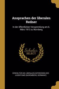 Ansprachen Der Liberalen Redner