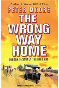 The Wrong Way Home