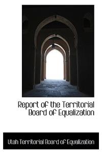 Report of the Territorial Board of Equalization