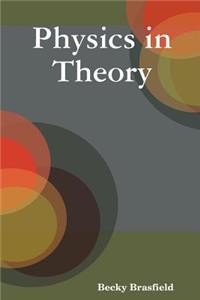 Physics in Theory