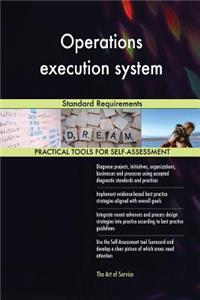 Operations execution system Standard Requirements