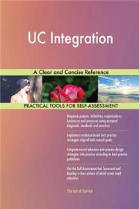 UC Integration A Clear and Concise Reference