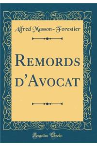 Remords d'Avocat (Classic Reprint)