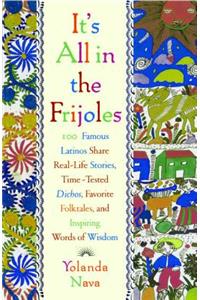 It's All in the Frijoles