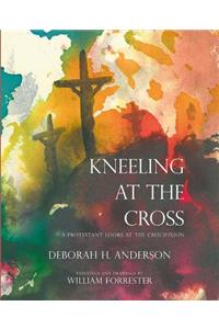 Kneeling at the Cross