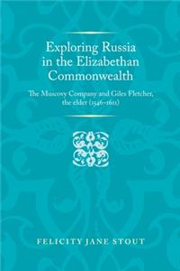 Exploring Russia in the Elizabethan Commonwealth