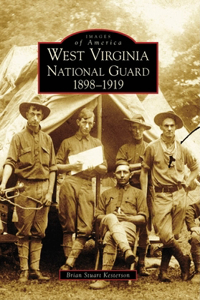 West Virginia National Guard, 1898-1919 Wv