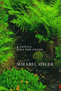 Gentle Plea For Chaos,A: Reflections from an English Garden