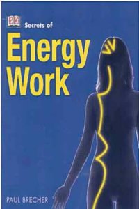 Secrets Of Energy Work