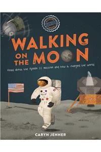 Imagine You Were There... Walking on the Moon