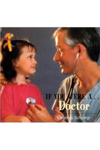 If You Were A... Doctor