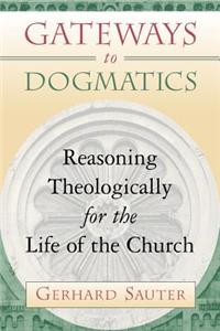 Gateways to Dogmatics