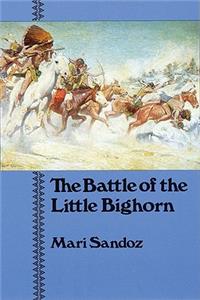 The Battle of the Little Bighorn