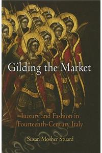 Gilding the Market