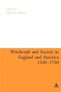 Witchcraft and Society in England and America, 1550-1750