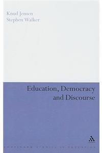 Education, Democracy and Discourse