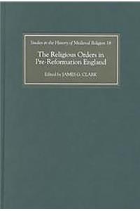 Religious Orders in Pre-Reformation England