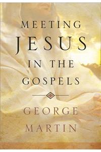 Meeting Jesus in the Gospels