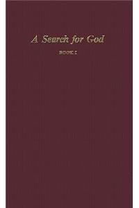 Search for God, Book I