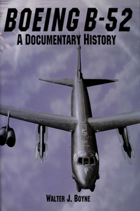 Boeing B-52: a Documentary History