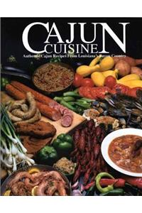 Cajun Cuisine: Authentic Cajun Recipes from Louisiana's Bayou Country